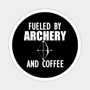 Archer - Fueled by archery and coffee Magnet